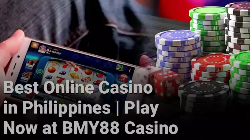 Best Online Casino in Philippines | Play Now at BMY88 Casino