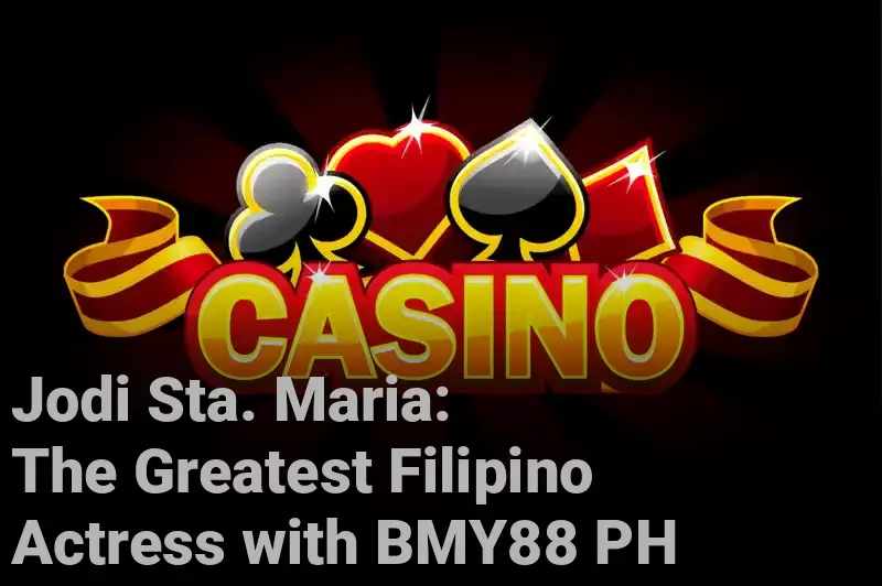 Jodi Sta. Maria: The Greatest Filipino Actress with BMY88 PH