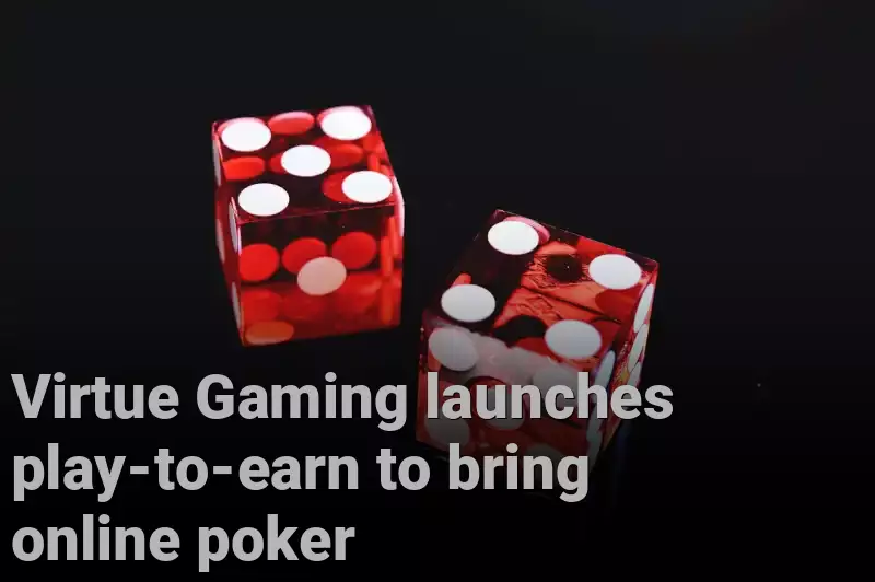 Virtue Gaming launches play-to-earn to bring online poker 