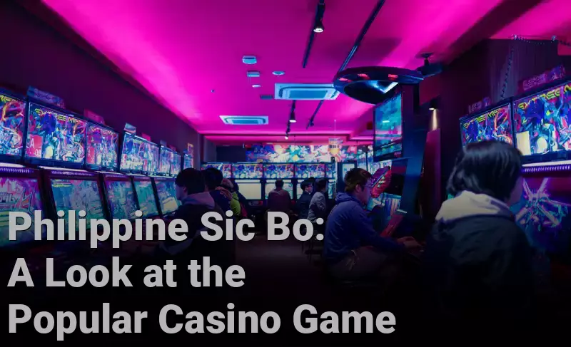 Philippine Sic Bo: A Look at the Popular Casino Game 